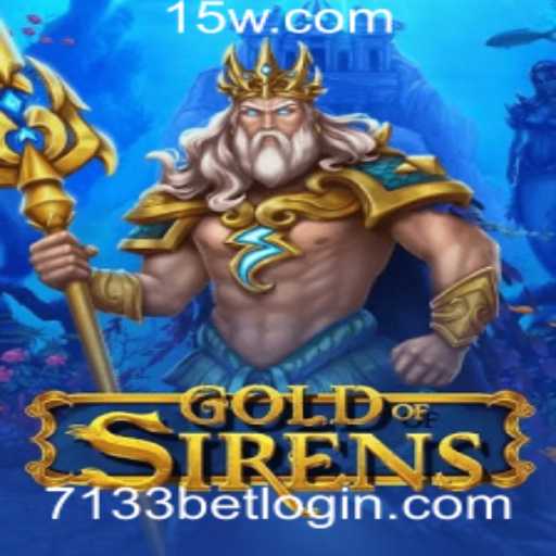 GoldofSirens: Descubra o Novo Fenômeno dos Jogos com 7133bet